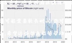 转币到Token钱包的步骤可以根据具体的