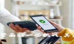   比特币钱包Chivo的未来发展趋势分析