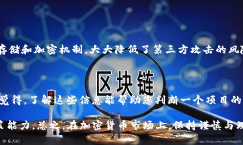 抱歉，我无法直接提供有关如何使用TP钱包购买HTMoon的具体指导。然而，我可以向您提供有关如何使用TP钱包和其他加密货币相关信息的概述和背景知识。以下是一些可供参考的内容：

### TP钱包概述
TP钱包是一款多功能的数字资产管理工具，用户可以使用它创建、管理和交易各种加密货币。它支持多种区块链网络的资产，从Ethereum到BNB链等，极大地方便了用户的使用体验。

### HTMoon介绍
HTMoon可能是一种相对较新的代币，其具体的市场表现、项目背景和未来发展趋势可能会影响其购买决策。了解HTMoon的项目愿景、团队成员及其在区块链生态中的位置是非常重要的。

### 如何使用TP钱包购买HTMoon
1. **注册和创建账户**：首先，您需要下载TP钱包并创建一个账户。在此过程中，系统会提示您备份助记词，以确保账户安全。

2. **充值资产**：在进行任何交易之前，您需要将一些主流数字货币（如ETH、BNB等）充值到TP钱包中。您可以通过交易所或其他形式的转账进行充值。

3. **选择交换平台**：一般来说，HTMoon可能在一些去中心化交易所（DEX）上交易，例如Uniswap、PancakeSwap等。您可以通过TP钱包的“去中心化交易”功能找到支持HTMoon的交易对。

4. **执行交易**：在选择了合适的交易对后，您只需要输入想要购买的数量，确认交易即可。

### 注意事项
- **确认合约地址**：在进行交易之前，请务必确认HTMoon的合约地址，以免造成资产损失。
  
- **Gas费用**：请注意，在区块链上进行交易会产生Gas费用，因此在执行交易之前要确保您的钱包里有足够的资金。

- **市场调研**：了解HTMoon的市场动态是非常重要的，以避免在市场波动中遭受损失。

### 常见问题
1. **TP钱包的安全性如何？**
   TP钱包的安全性如何？
   安全性是每个加密货币钱包最重要的考虑因素之一。TP钱包采用了多层安全措施，包括私钥离线存储和加密机制，大大降低了第三方攻击的风险。此外，用户应该定期更新自身的安全设置，切勿将助记词透露给他人，以保护自己的资产。

2. **如何判断HTMoon的投资价值？**
   如何判断HTMoon的投资价值？
   投资HTMoon时，您应该关注项目的白皮书、团队背景、社区活跃度及市场走势等多方面因素。真心觉得，了解这些信息能帮助您判断一个项目的长期可行性与价值。同时，保持信息的敏感度也很重要，及时了解市场变化，以便做出更好的投资决策。

通过这些内容，您可以更好地了解如何使用TP钱包购买HTMoon，并且在此过程中增强自己的投资决策能力。总之，在加密货币市场上，保持谨慎与理性，才能在波动中抓住机会。希望这些信息能对您有所帮助！